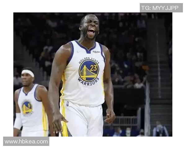 德雷蒙德格林在勇士队的领导力与球场影响力分析